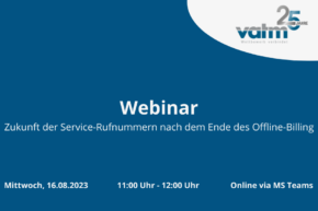 2023-08-16_VATM-Webinar – Zukunft der Service-Rufnummern nach dem Ende des Offline-Billing